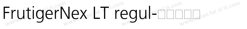 FrutigerNex LT regul字体转换